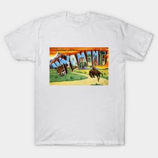 Greetings from Wyoming - Vintage Large Letter Postcard T-Shirt